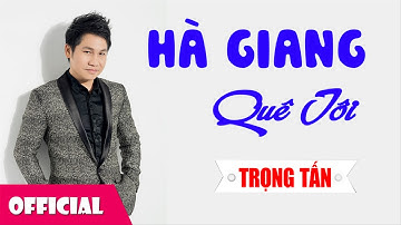 Hà Giang Quê Tôi - Trọng Tấn [Audio]