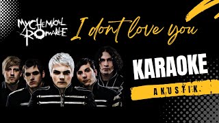 My Chemical Romance - I Don’t Love You ( Acoustic Karaoke )