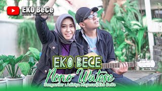 Eko BeCe - ' NONO WATESE' -  music video