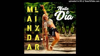 Noite & Dia - Manda Lixar ( Áudio Oficial )