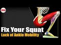 Fix Your Squat: Lack of Ankle Mobility