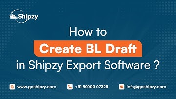 How to Create BL Draft in Shipzy Export Software ?