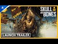 Skull and Bones - Launch Trailer | PS5 Games