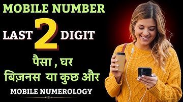 best mobile number combination numerology-  lucky mobile number  | last 2 digits of mobile number
