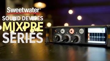 Sound Devices MixPre Series Overview