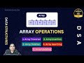 Array Operations in Data Structure: Array Traversal, Insertion, Deletion and Searching