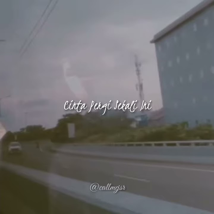 Biar Saja Cinta Pergi Sekali Ini | Videostory