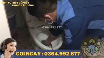 Hút bể phốt Thông tắc cống Giá rẻ