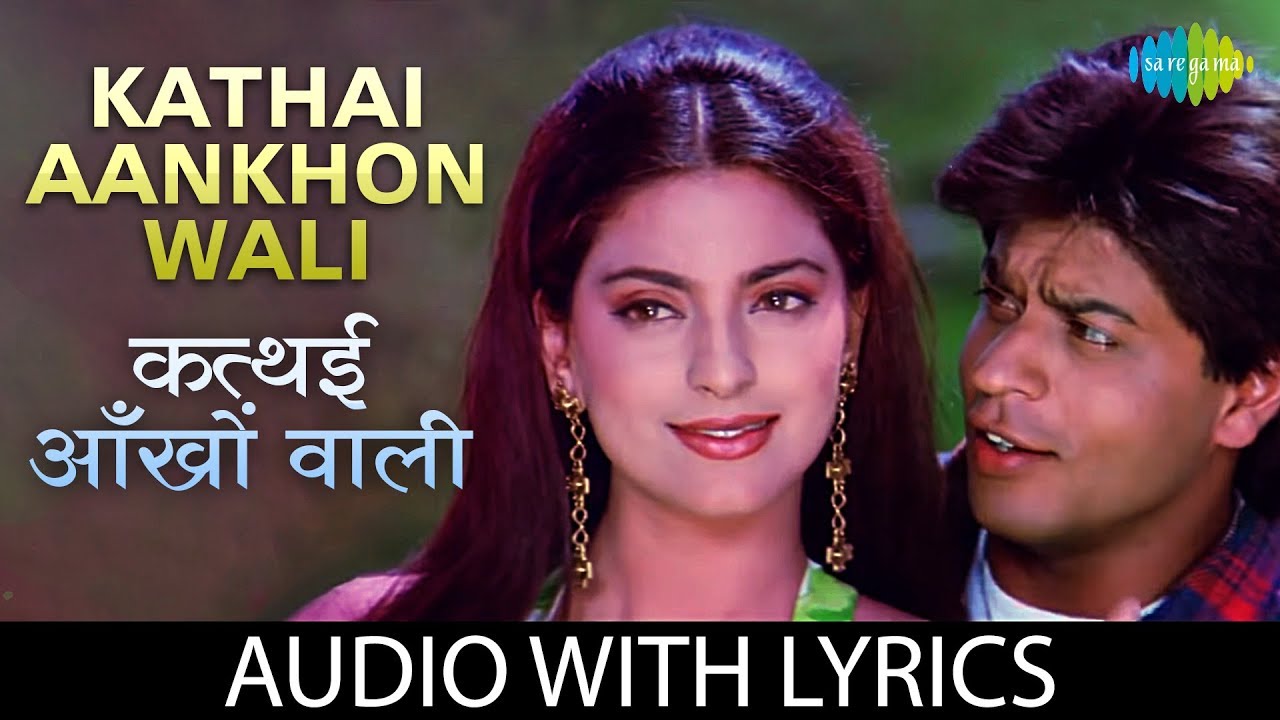 Kathai Aankhon Wali with lyrics      Shah Rukh Khan  Juhi  Duplicate  Kumar Sanu