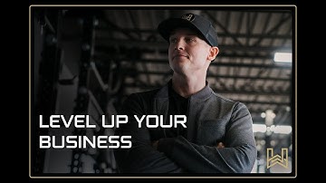 Level Up Your Business - Matt Wilber