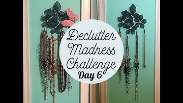DECLUTTER MADNESS CHALLENGE - Day 6