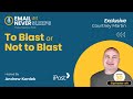 To Blast or Not to Blast - Team Blast or Team Personalization?