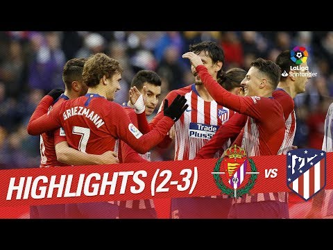 Highlights Real Valladolid vs Atletico de Madrid (2-3)