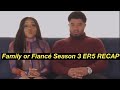 Family or Fiance Season 3 EP.5 |Shai &amp; Troy| Recap/Review