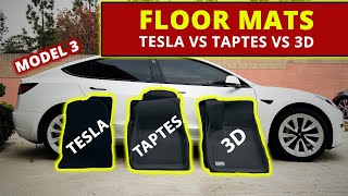 TESLA Carpet vs TAPTES vs 3D MAXPIDER - TESLA MODEL 3 FLOOR MATS