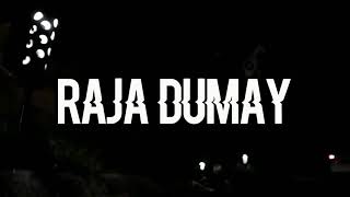 RAJA DUMAY - RIDHO HERNANDES {FEAT. ARS}
