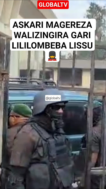 💂ASKARI MAGEREZA WALIZINGIRA GARI LILILOMBEBA LISSU💂🔥 #breaking #globaltv #lissu #polisi #tanzania