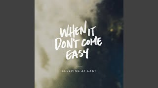 When It Don't Come Easy
