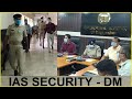 Collector and dm suraj kumar ias high security entry to his office  ias motivation