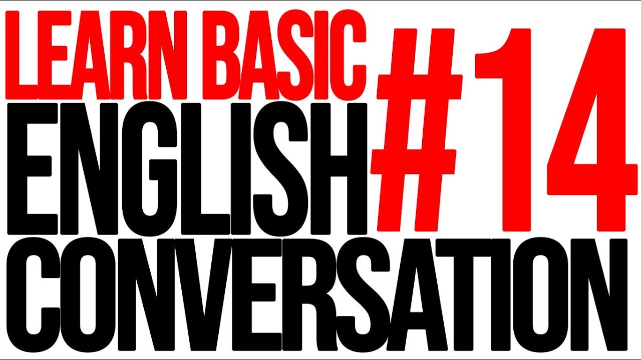 Learn English! Basic English Conversation #14 - for Beginners | Easy English  Practice - YouTube