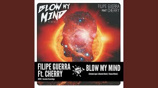 Blow My Mind (Esteban Lopez & Binomio Remix)