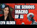 Lyn Alden on Serious Macroeconomic Consequences of AI & Semiconductor Boom