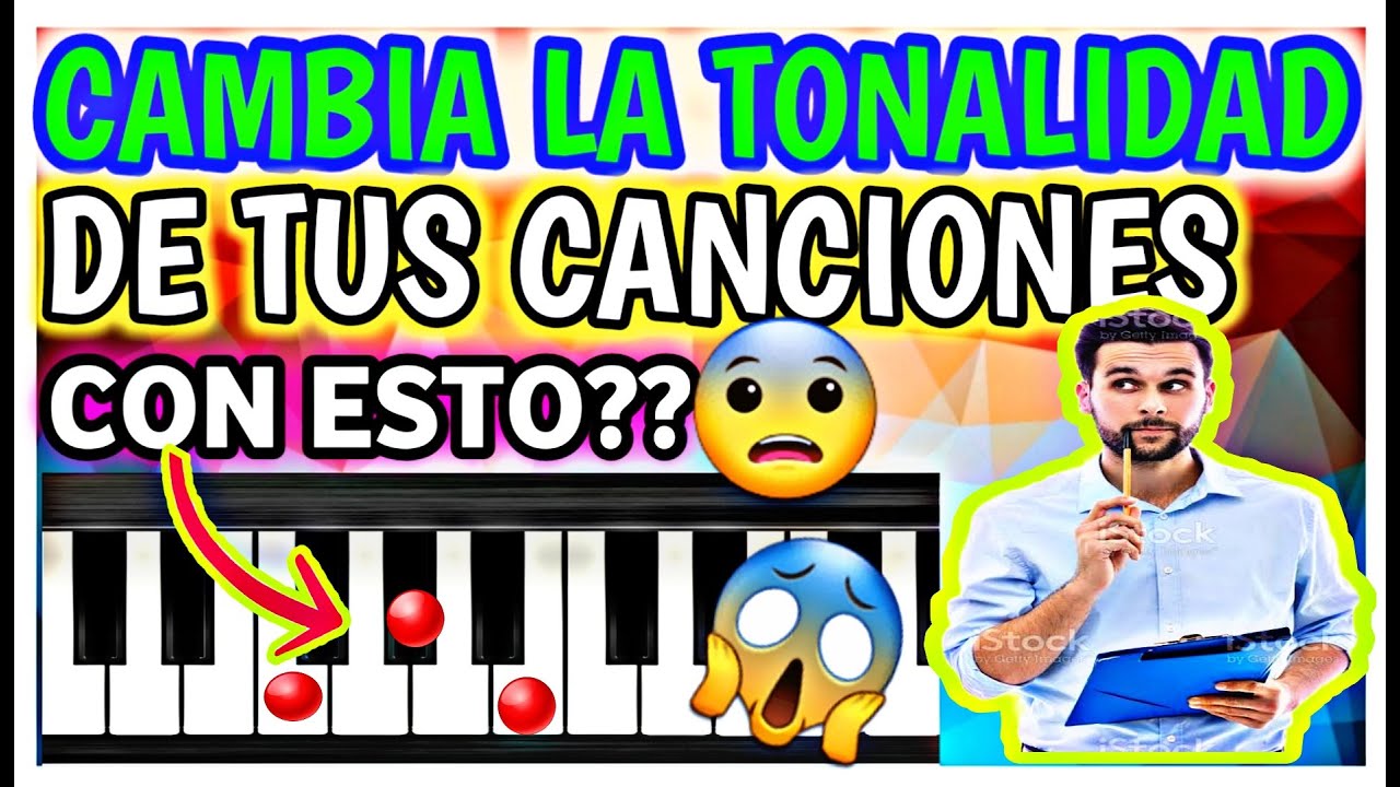 EL SECRETO PARA CAMBIAR DE TONO