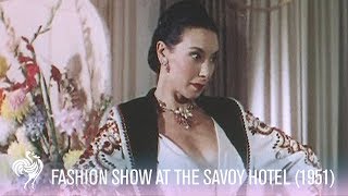 An Evening Fashion Show at the Savoy Hotel London (1951) | Vintage Fashions