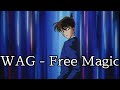 WAG - Free Magic 名探偵コナン【MAD】「歌詞付き・カラオケ」