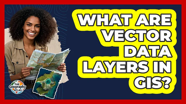 What Are Vector Data Layers In GIS?