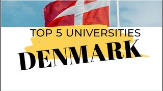 TOP 05 Universities in Denmark| Programs in English|  Tuition Fee