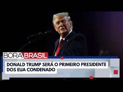 Trump se torna o primeiro presidente condenado nos EUA | Bora Brasil hqdefault