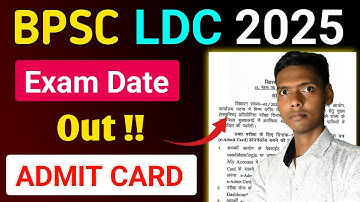 BPSC LDC Exam Date Out 2025 ? Bpsc Lower Division Clerk Admit Card out