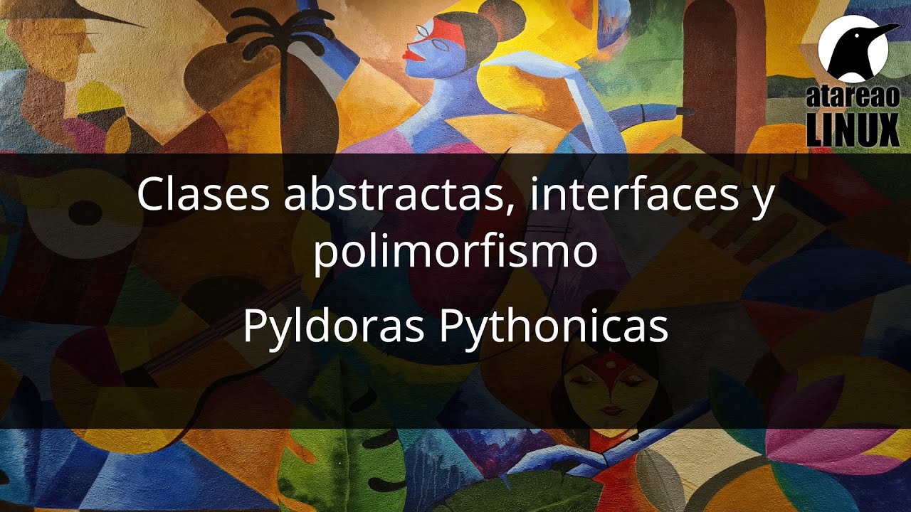 Clases abstractas, interfaces y polimorfismo. Pyldoras Pythonicas