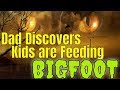 Bigfoot Encounter - Dad Discovers Kids are Feeding a Sasquatch!