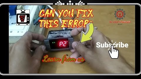 HOW TO FIX P2 ALARM OF DIXELL DIGITAL CONTROL OF COMMERCIAL REFRIGERATOR