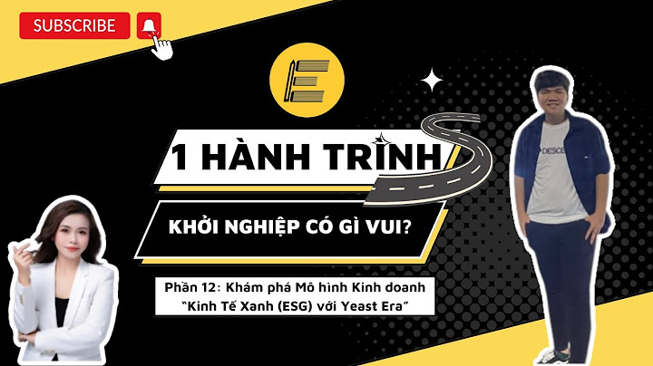 TẬP 12| SERIES CÂU CHUYỆN KHỞI NGHIỆP MỘT HÀNH TRÌNH - KINH TẾ XANH VỚI Y'ERA - CHỊ LÊ UYÊN THẢO