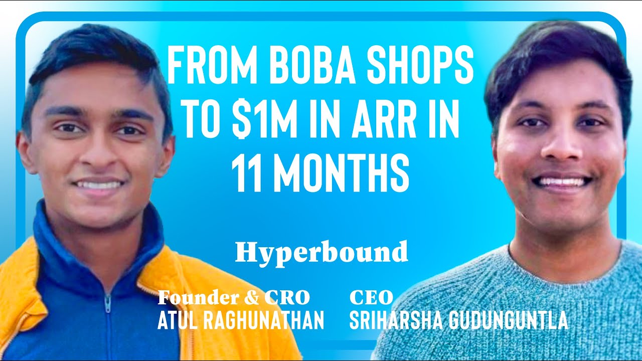 Hyperbound: From Boba Shop to $1M ARR - How Sai & Atul Built an AI Roleplay Empire