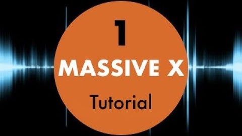 Massive X #1 Tutorial - Native Instruments