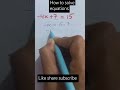 How to solve equations? 💯🔥#maths #mathstricks #ytshorts #shorts #trending #explore #viralshorts
