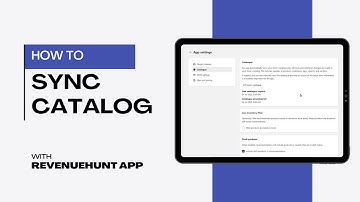 HOW TO | Sync Catalog | RevenueHunt App