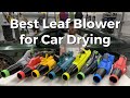 Best leaf blower for car drying  ego milwaukee dewalt makita ryobi greenworks kobalt or skil