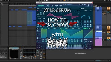 Ableton - Xfer Serum - How To: FM Growl Tutorial