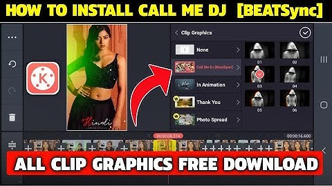 How To Install Call Me Dj Effect(BeatSync) In Kinemaster | Call Me Dj Clip Graphics Me Kaise Add Kre