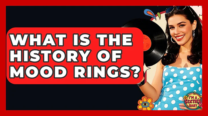 What Is The History Of Mood Rings? - I'm a 60s Baby