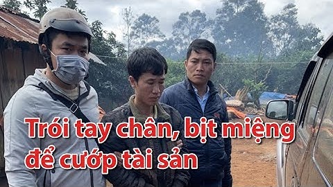 Công an vây bắt kẻ cướp dùng dao khống chế, trói cô gái - PLO
