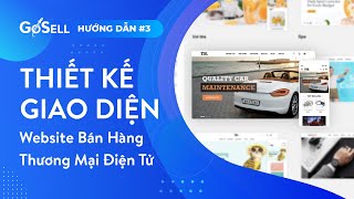 GoSELL Training: Hướng Dẫn Đầy Đủ Công Cụ Thiết Kế Giao Diện Website, App Bán Hàng