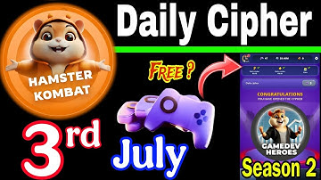 Hamster Kombat GameDev Heroes 🎮| 3 July Daily Cipher 🧩 Season 2
