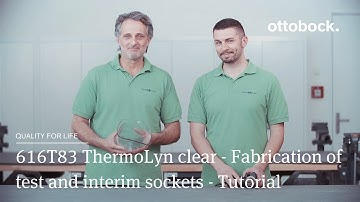 616T83 ThermoLyn clear - Fabrication of test and interim sockets - Tutorial l Ottobock