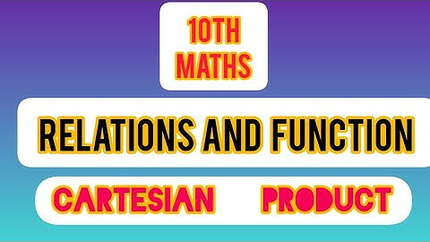10th Maths | Relations & Function | Cartesian Product
